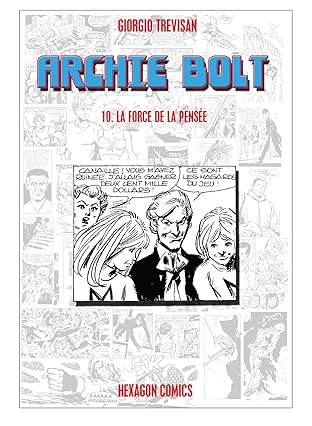 ARCHIE BOLT Vol. 10: La Force de la Pensée