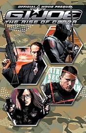 G.I. Joe: The Rise of Cobra - Official Movie Prequel