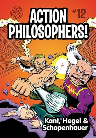Action Philosophers #12: Kant, Hegel and Schoppenhauer!