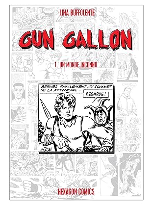 GUN GALLON Vol. 1: Un Monde Inconnu