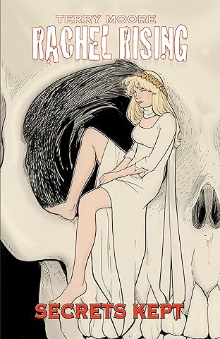 Rachel Rising Vol. 6: Secrets Kept
