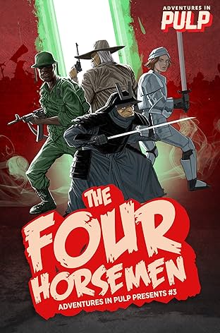 Adventures In Pulp Presents #3: The Four Horsemen