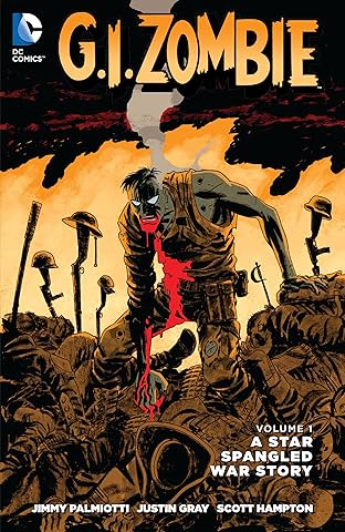 G.I. Zombie: A Star-Spangled War Story Vol. 1