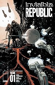 Invisible Republic Vol. 1