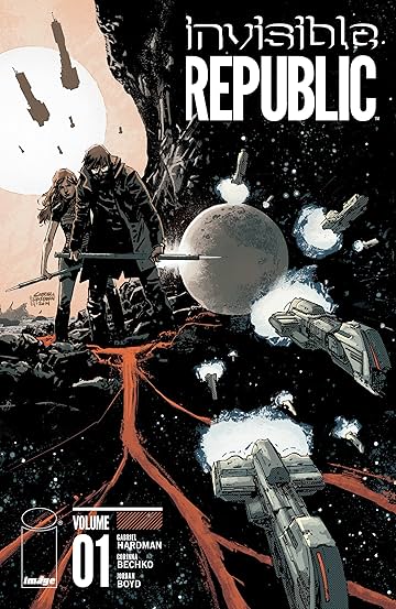 Invisible Republic Vol. 1