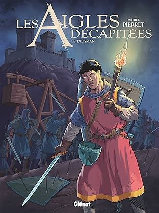 Les Aigles Décapitées Vol. 27: Le talisman