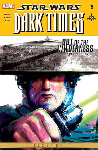 Star Wars: Dark Times - Out of the Wilderness (2011-2012) #5 (of 5)