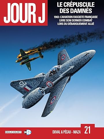 Jour J Vol. 21: Le Crépuscule des damnés
