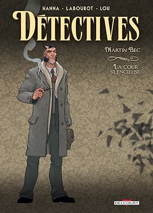 Détectives Vol. 4: Martin Bec - La Cour silencieuse