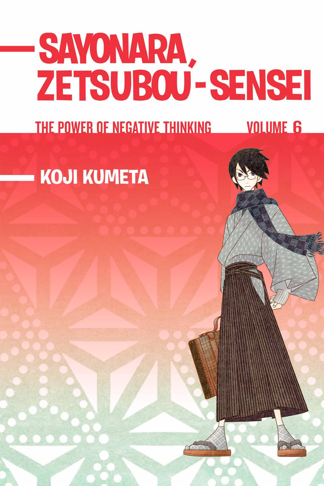 Sayonara Zetsubou-Sensei Vol. 6