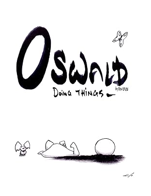 Oswald Doing Things