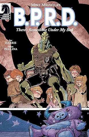 B.P.R.D.: There's Something under My Bed #4