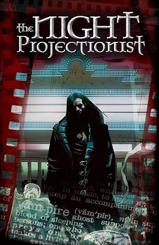 The Night Projectionist: Collected Edition
