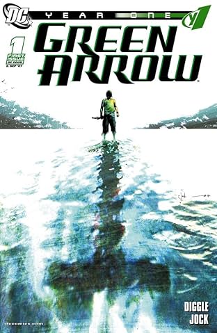 Green Arrow: Year One #1 (of 6)