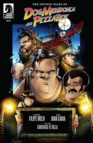 The Untold Tales of Dog Mendonca & Pizzaboy #1