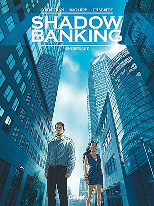 Shadow Banking Vol. 2: Engrenage