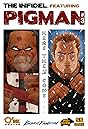 The Infidel, featuring Pigman #3