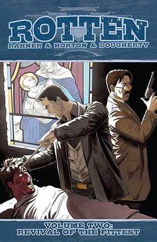 Rotten Vol. 2: Revival of the Fittest