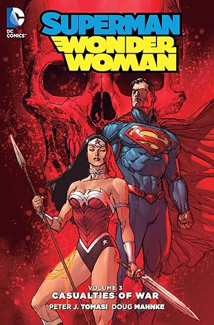 Superman/Wonder Woman (2013-2016) Vol. 3: Casualties of War