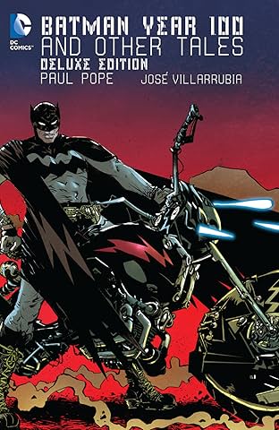 Batman: Year 100 & Other Tales: Deluxe Edition