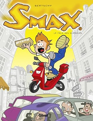 Smax Vol. 2: La Folie des glandeurs