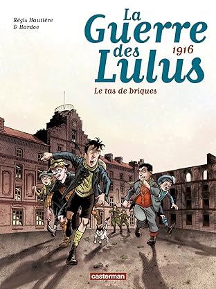 La Guerre des Lulus Vol. 3: 1916 - Le tas de briques