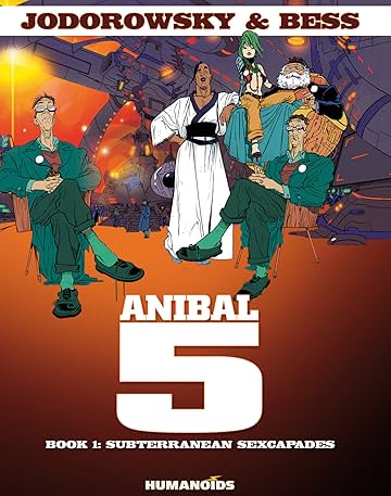 Anibal 5 Vol. 1: Subterranean Sexcapades