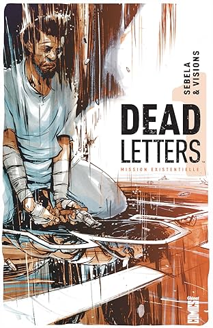 Dead Letters Vol. 1: Mission existentielle