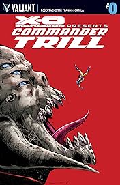 X-O Manowar: Commander Trill #0: Digital Exclusive Edition