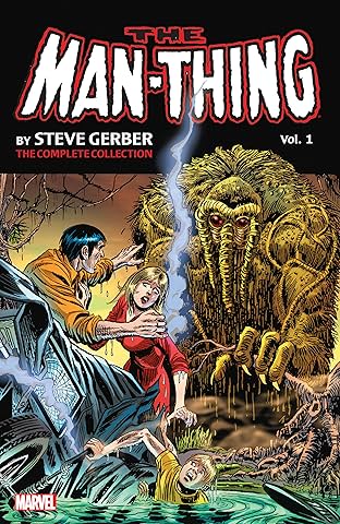 Man-Thing by Steve Gerber: The Complete Collection Vol. 1