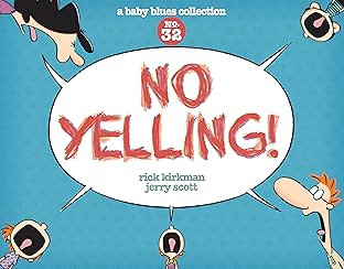 No Yelling!: A Baby Blues Collection
