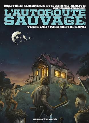 L'Autoroute sauvage Vol. 2: Kilomètre Sang