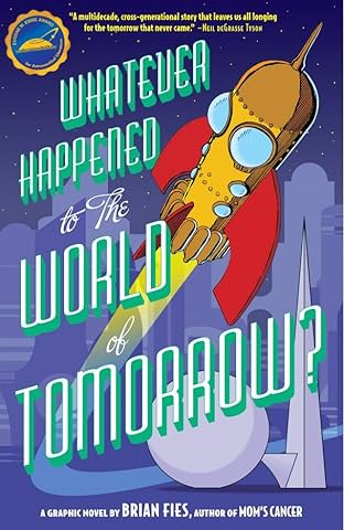 Whatever Happened To The World of Tomorrow?