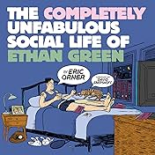 The Completely Unfabulous Social Life of Ethan Green