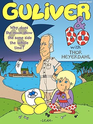 Guliver&Bo Vol. 1: Why does the moon show the same side the whole time? with Thor Heyerdahl