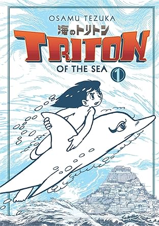 Triton Of The Sea Vol. 1