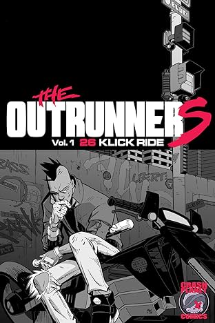 Outrunners Vol. 1: 26 Klick Ride