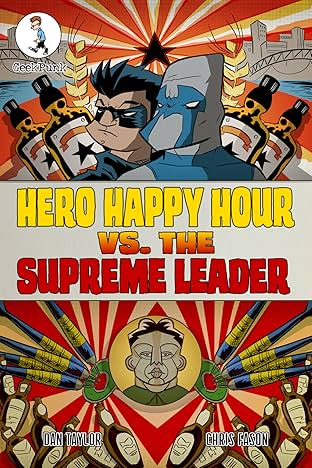 Hero Happy Hour Vs. The Supreme Leader