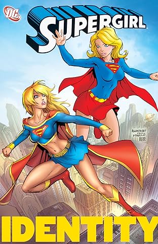 Supergirl (2005-2011) Vol. 3: Identity