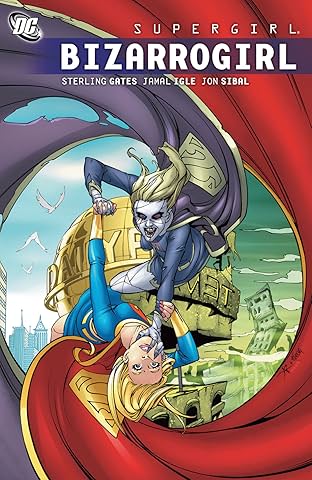 Supergirl (2005-2011) Vol. 9: Bizarrogirl