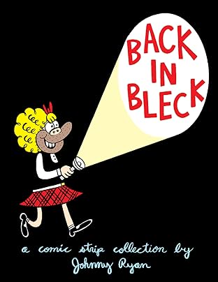 Blecky Yuckerella Vol. 2: Back in Bleck