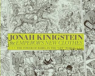 The Emperor's New Clothes: The Tower of Babel in the "Art" World