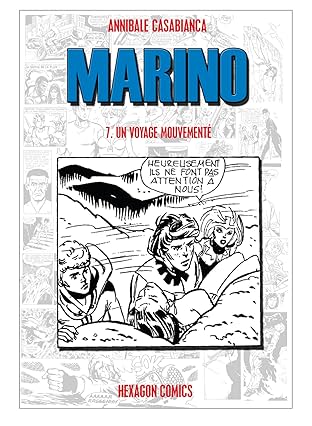 MARINO Vol. 7: Un Voyage Mouvementé