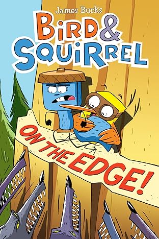 Bird & Squirrel Vol. 1: On The Edge
