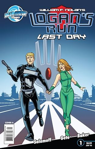 William F. Nolan's Logan's Run: Last Day #1