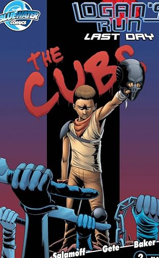 William F. Nolan's Logan's Run: Last Day #2