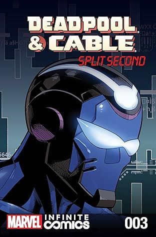 Deadpool & Cable: Split Second Infinite Comic #3