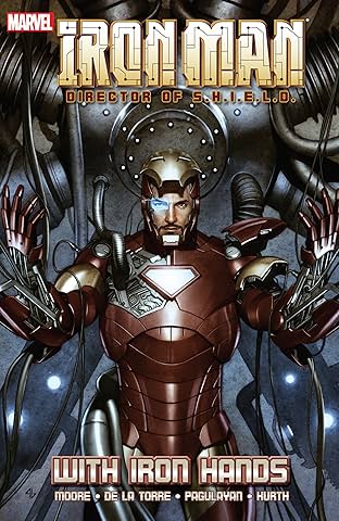 Iron Man: Director of S.H.I.E.L.D. - With Iron Hands