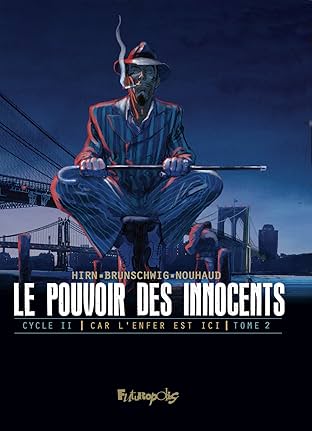 Le pouvoir des innocents Vol. 2: Cycle 2 : Car l'enfer est ici