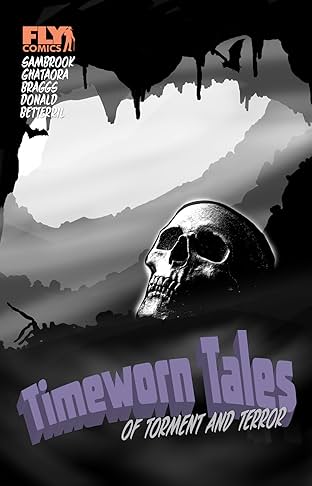 Timeworn Tales of Torment and Terror #1
